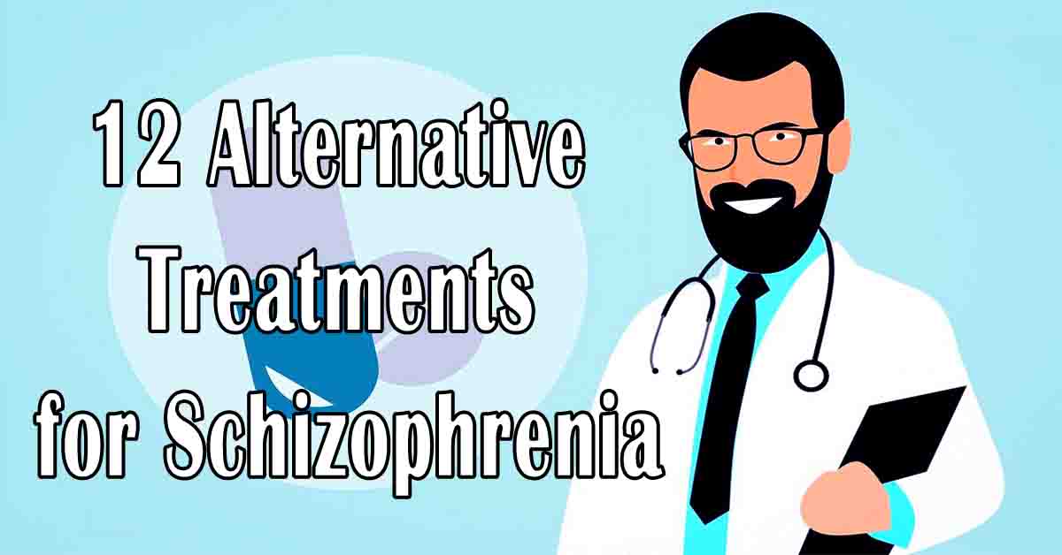 Alternative Treatments for Schizophrenia