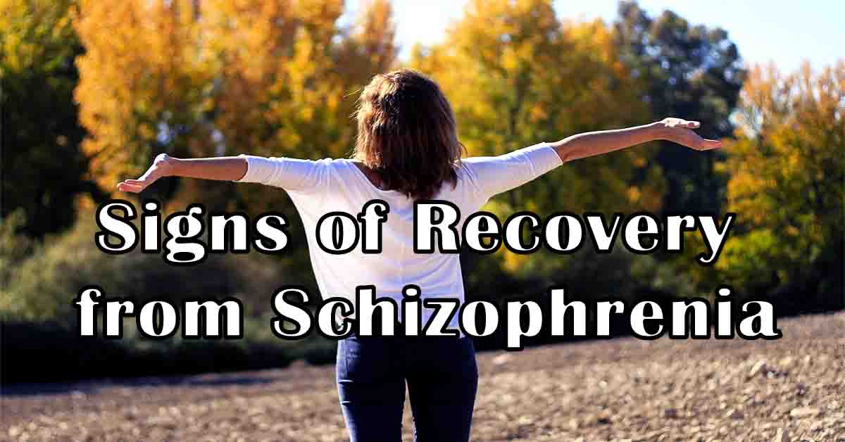 Signs of Recovery from Schizophrenia