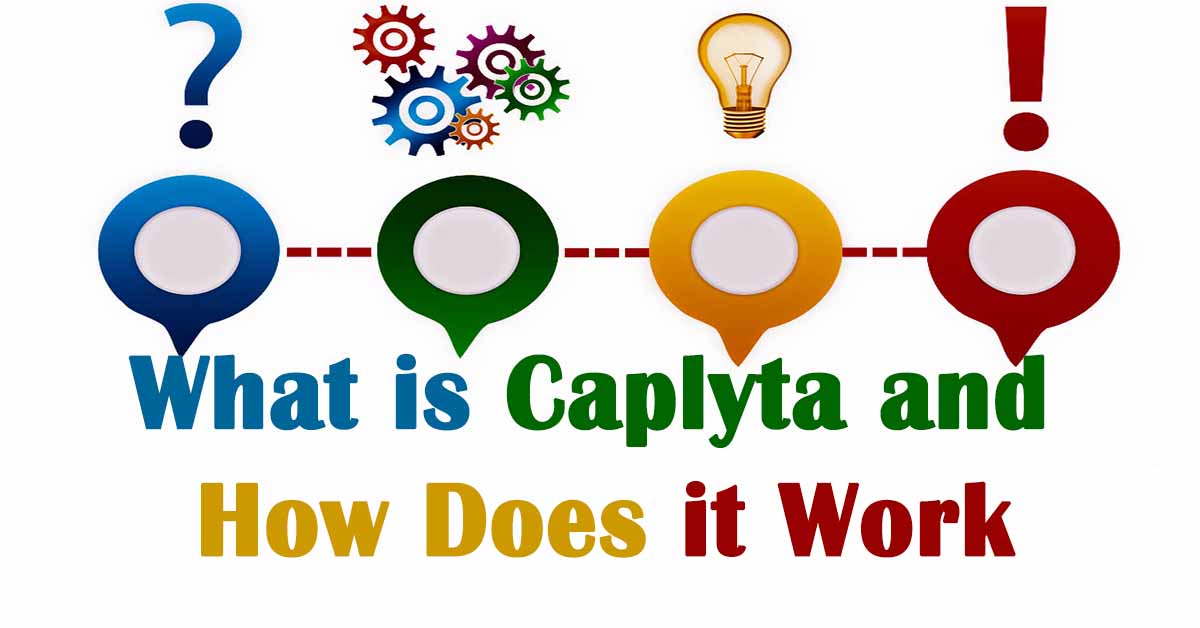 What is Caplyta and How Does it Work